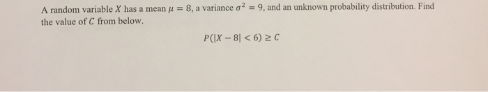 Solved A random variable X has a mean i = 8, a variance o? = | Chegg.com