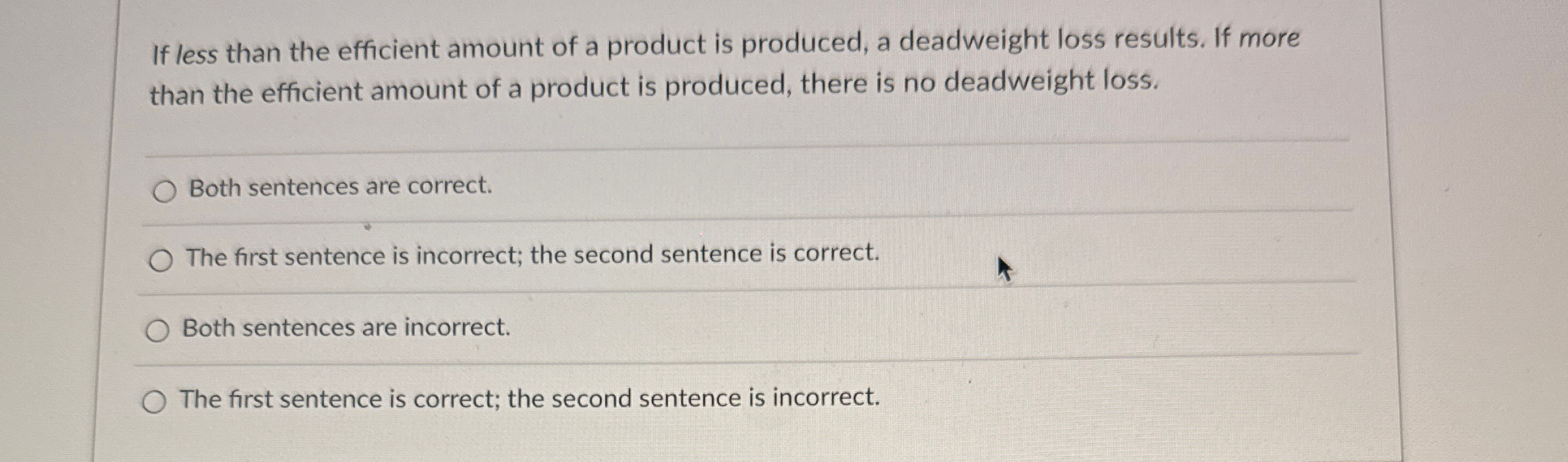 Solved If less than the efficient amount of a product is | Chegg.com