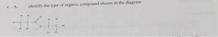 Solved A. identify the type of organic compound shown in the | Chegg.com