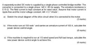 Solved A Separately Excited DC Motor Is Supplied By A | Chegg.com