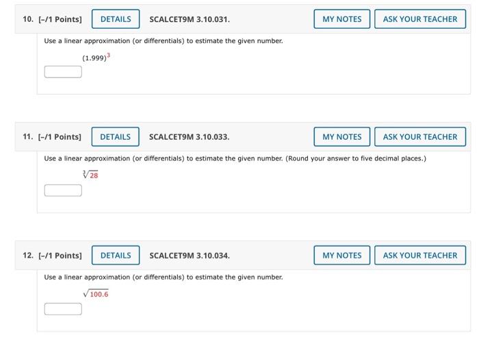 Solved Use a linear approximation (or differentials) to