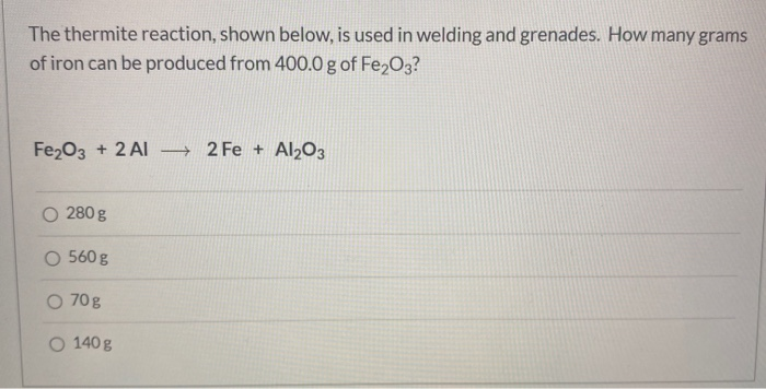 Solved The Thermite Reaction, Shown Below, Is Used In | Chegg.com