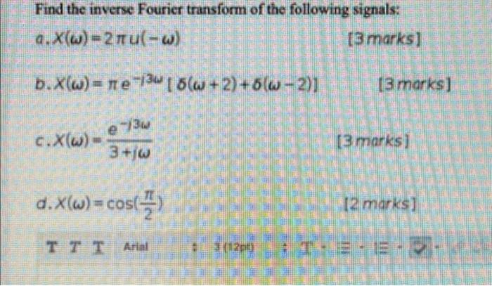 Solved Find the inverse Fourier transform of the following | Chegg.com