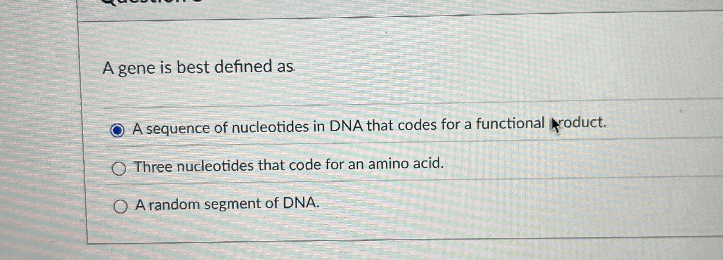 High Quality SOLUTION A gene is best defined as.A sequence of ...