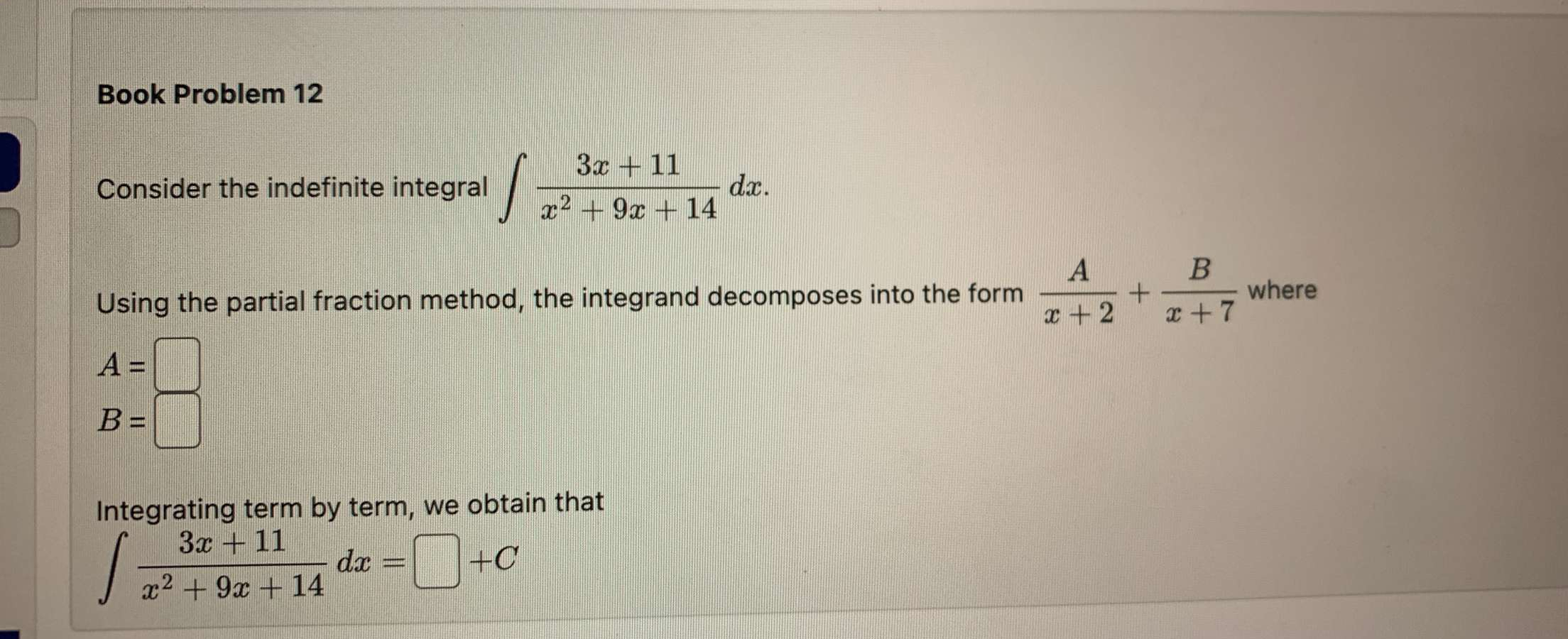 Solved Book Problem 12Consider the indefinite integral | Chegg.com