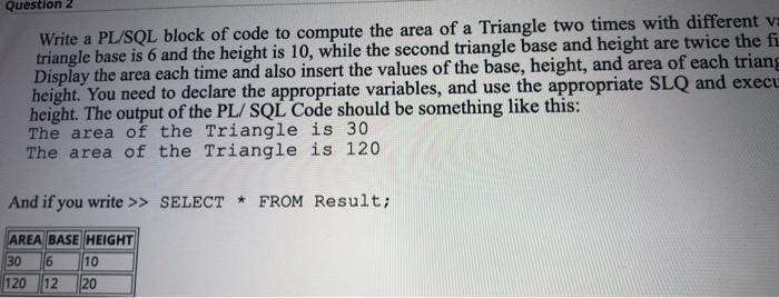 Solved Question Write a PL/SQL block of code to compute the | Chegg.com