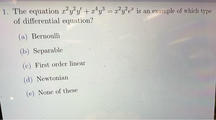 Solved 2 Let Y′ Xy2 X310x2y Is Y′ F X Y A Homogeneous