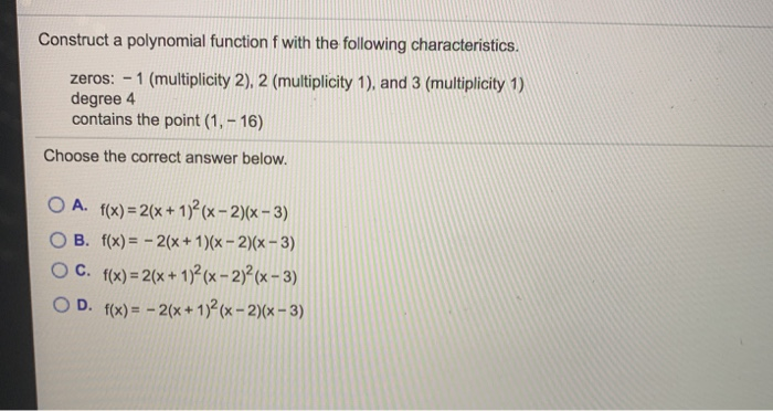 Solved Construct a polynomial function f with the following | Chegg.com