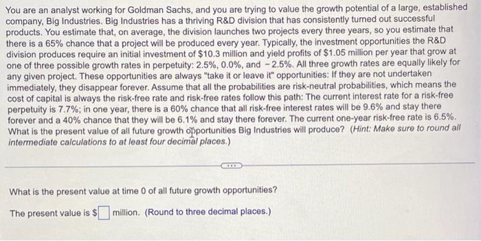 You are an analyst working for Goldman Sachs, and you | Chegg.com