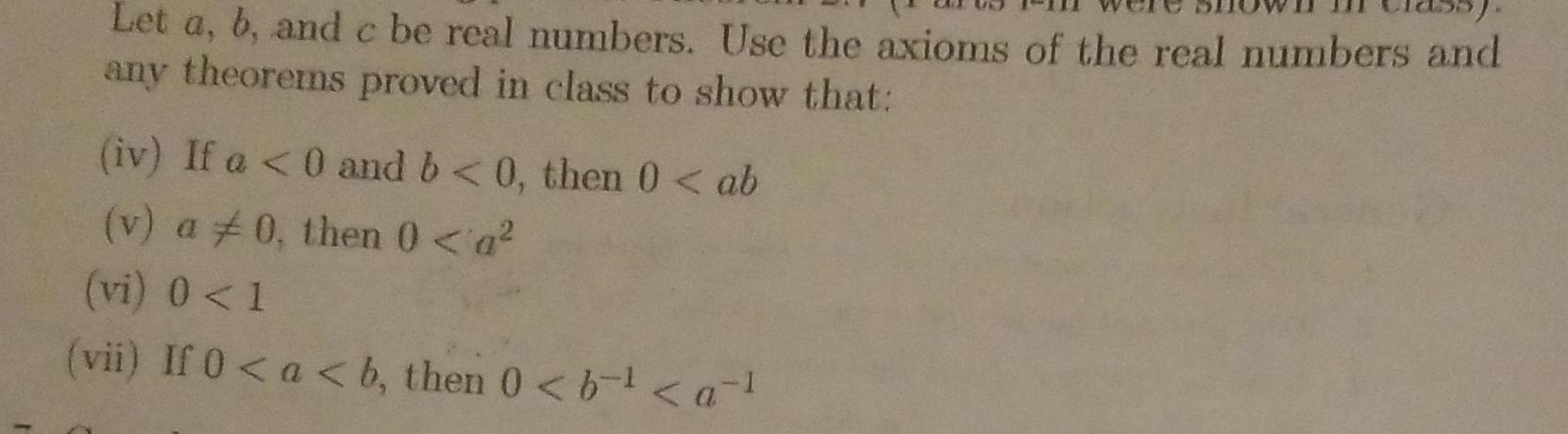 Solved Let A,b, And C Be Real Numbers. Use The Axioms Of The | Chegg.com