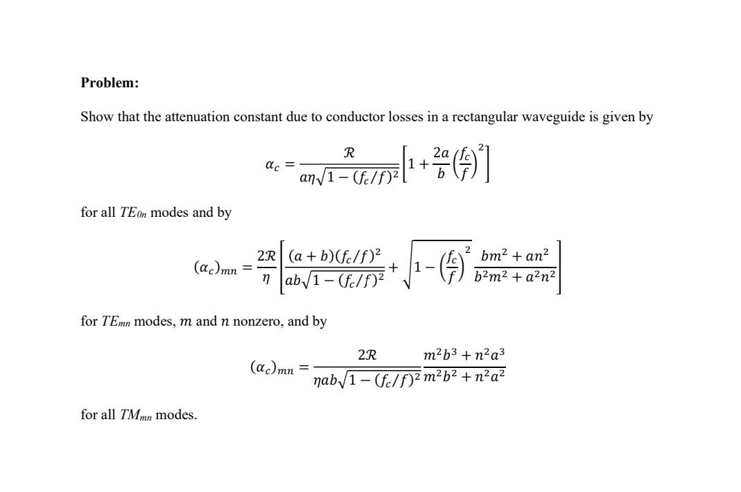 Solved Problem: Show that the attenuation constant due to | Chegg.com