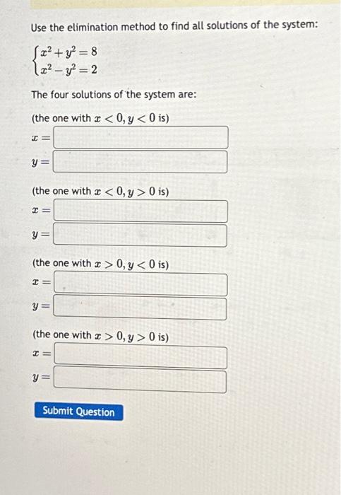Solved Use the elimination method to find all solutions of | Chegg.com