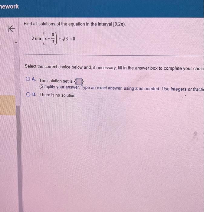 Solved Find all solutions of the equation in the interval | Chegg.com