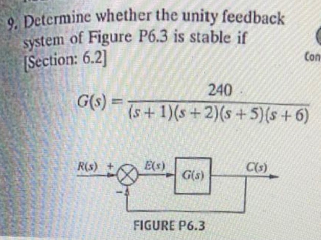 Solved 9. Determine Whether The Unity Feedback System Of | Chegg.com