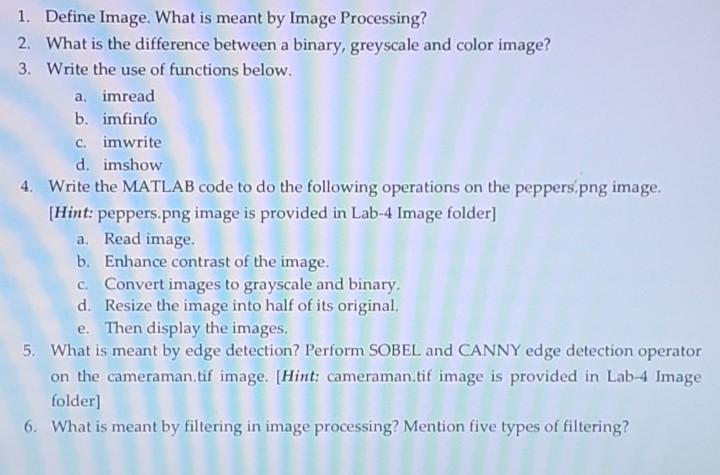 Solved 1. Define Image. What is meant by Image Processing? | Chegg.com