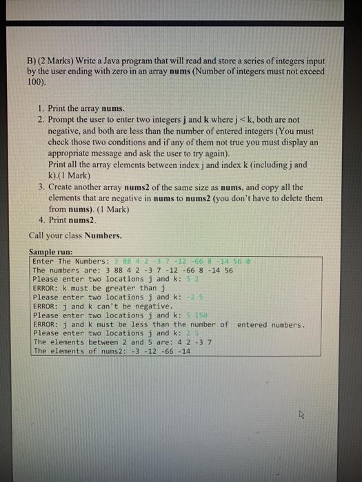 Solved B) (2 Marks) Write a Java program that will read and | Chegg.com