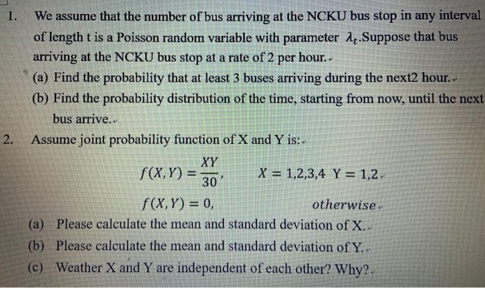 Solved 1. 2. We assume that the number of bus arriving at | Chegg.com