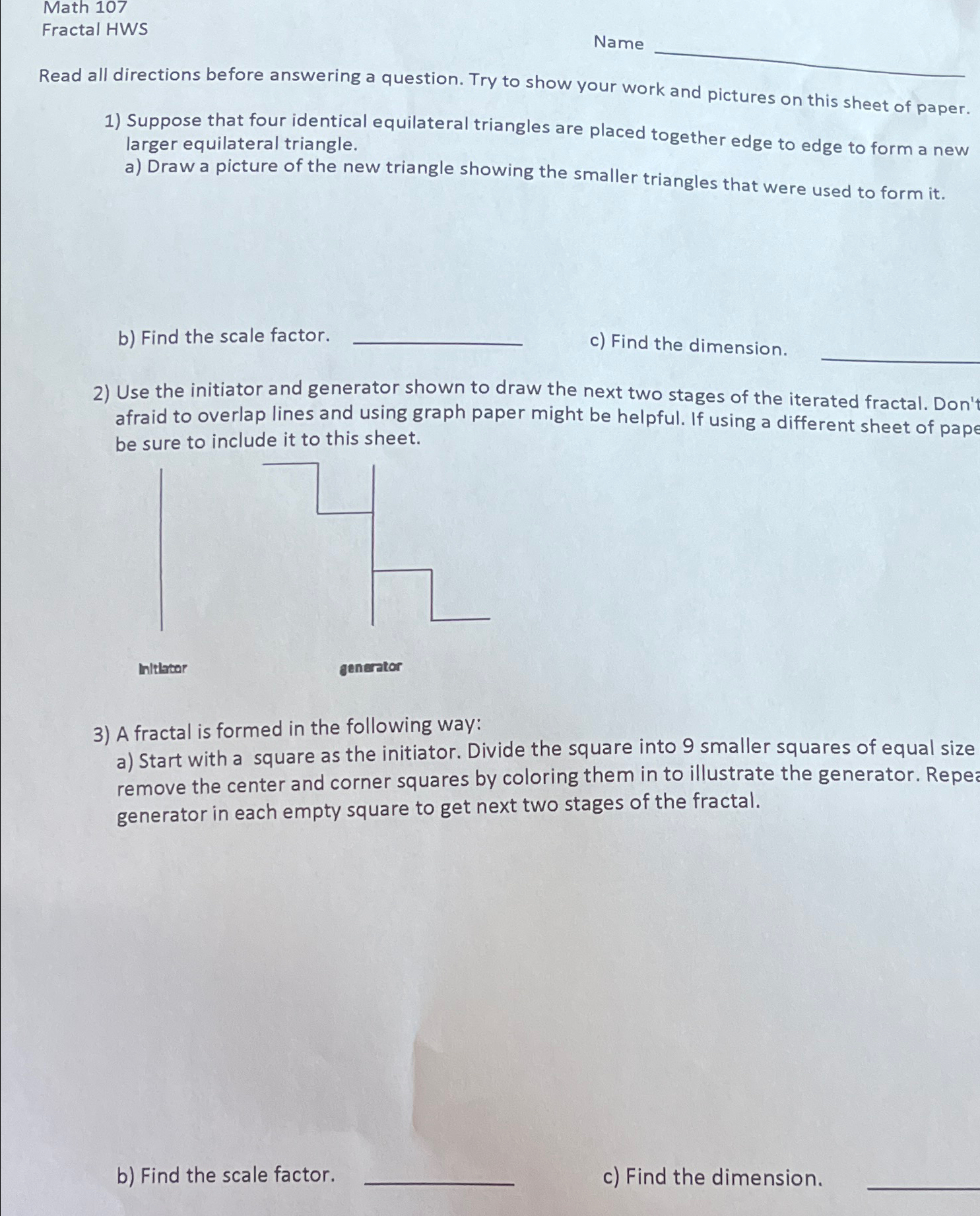 Solved Math 107Fractal HWSNameRead all directions before | Chegg.com