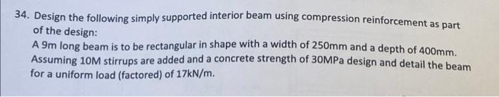 Solved 34. Design the following simply supported interior | Chegg.com