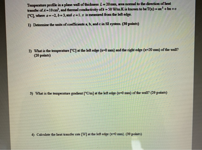 Solved Temperature profile in a plane wall of thickness | Chegg.com