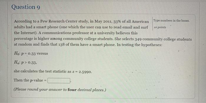 Solved Question 9 According to a Pew Research Center study, | Chegg.com