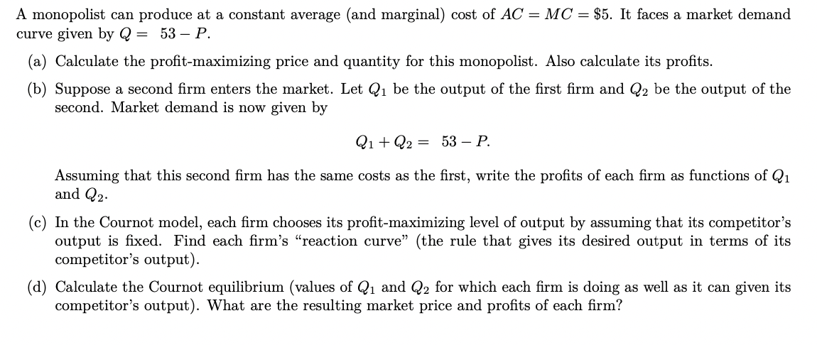 Solved A monopolist can produce at a constant average (and | Chegg.com