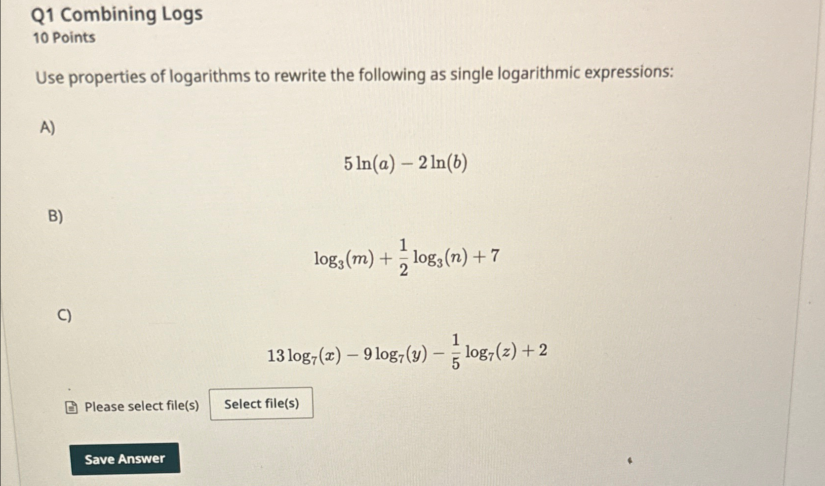 Solved Q1 ﻿Combining Logs10 ﻿PointsUse properties of | Chegg.com