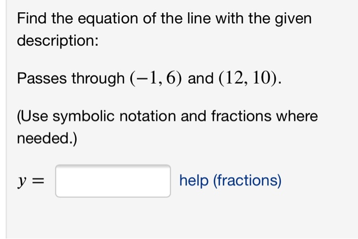 Solved Find the equation of the line with the given | Chegg.com