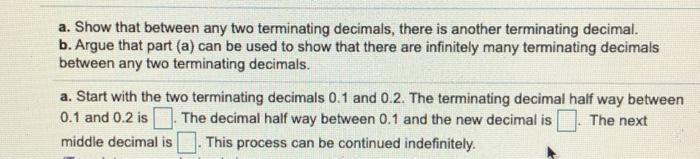 Solved a. Show that between any two terminating decimals, | Chegg.com