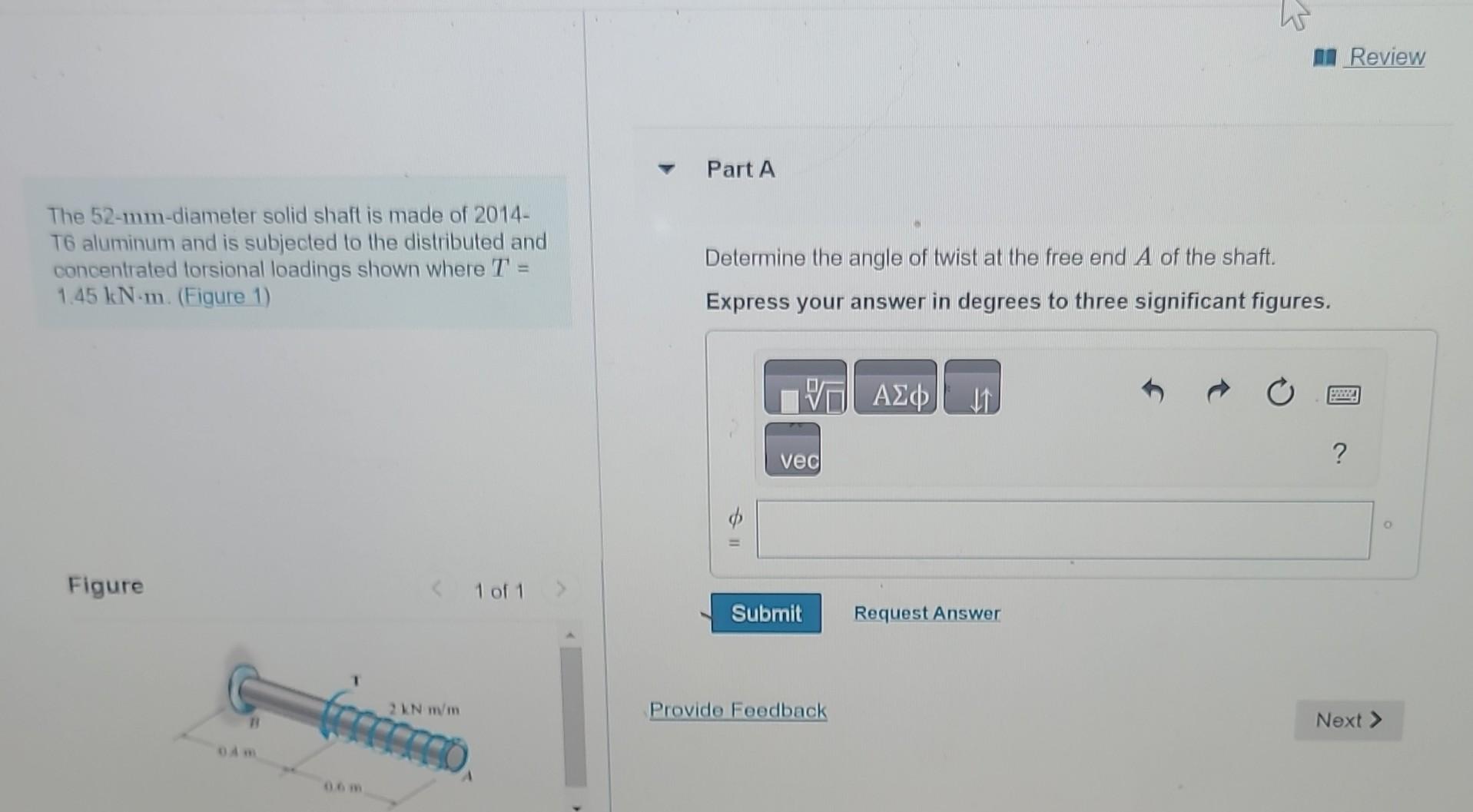 Solved The 52-mm-diameter solid shaft is made of 2014- T6 | Chegg.com