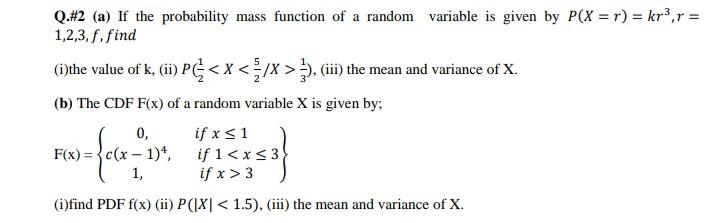 Solved Q 2 A If The Probability Mass Function Of A Random Chegg Com