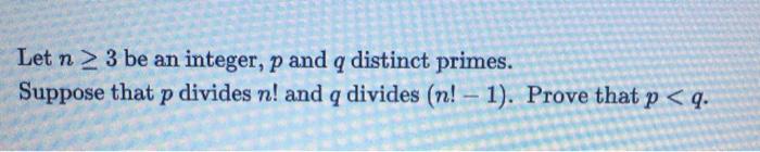 Solved Let N 3 Be An Integer P And Q Distinct Primes