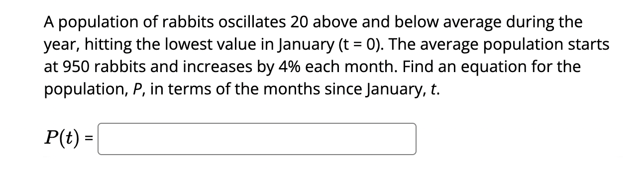 Solved A Population Of Rabbits Oscillates 20 ﻿above And | Chegg.com