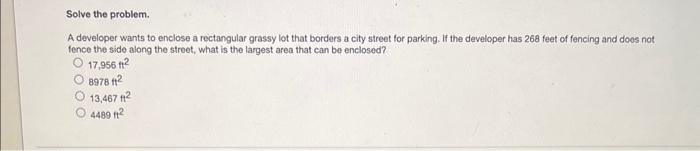Solved A developer wants to enclose a rectangular grassy lot | Chegg.com