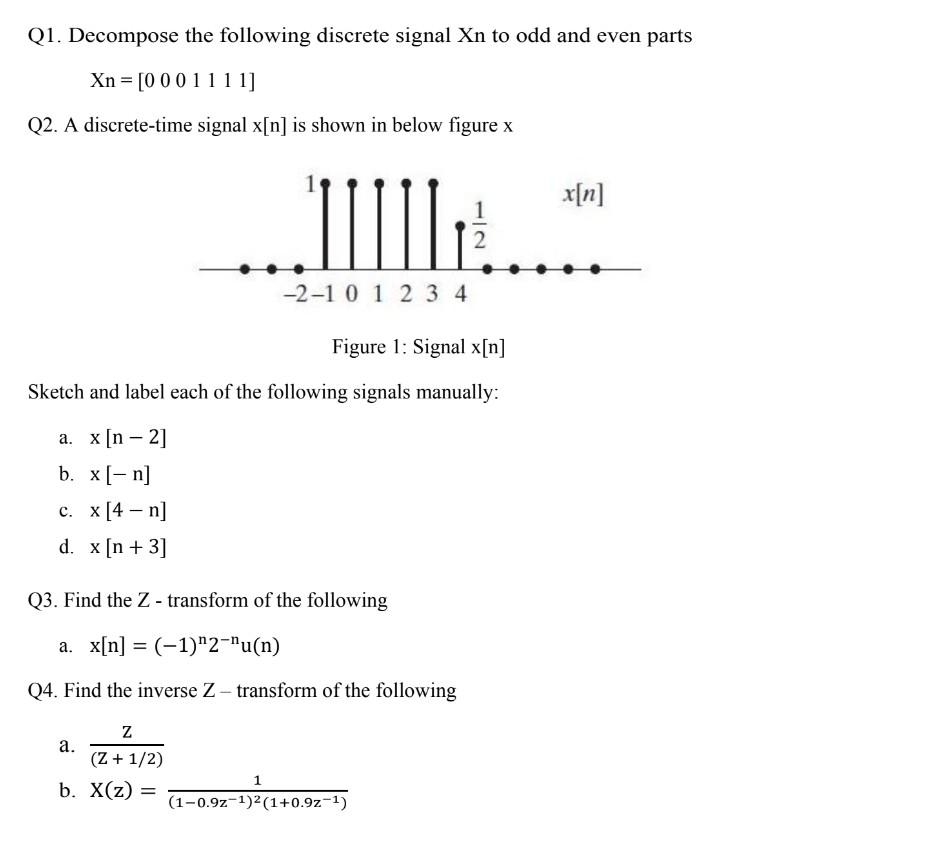 [Solved] Q1. the following d