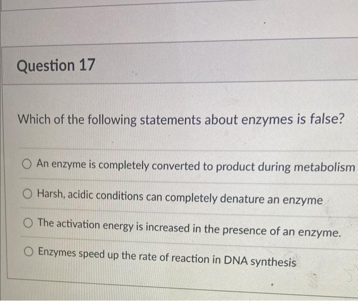 Solved Which of the following statements about enzymes is