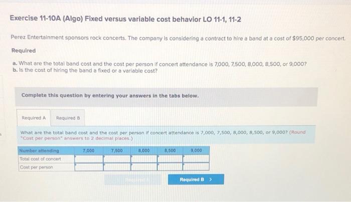 Solved Exercise 11-10A (Algo) Fixed versus variable cost | Chegg.com