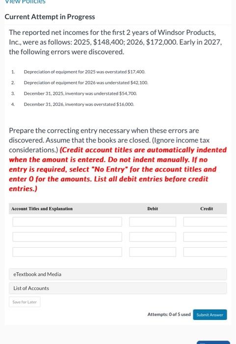 Solved Current Attempt in Progress The reported net incomes | Chegg.com