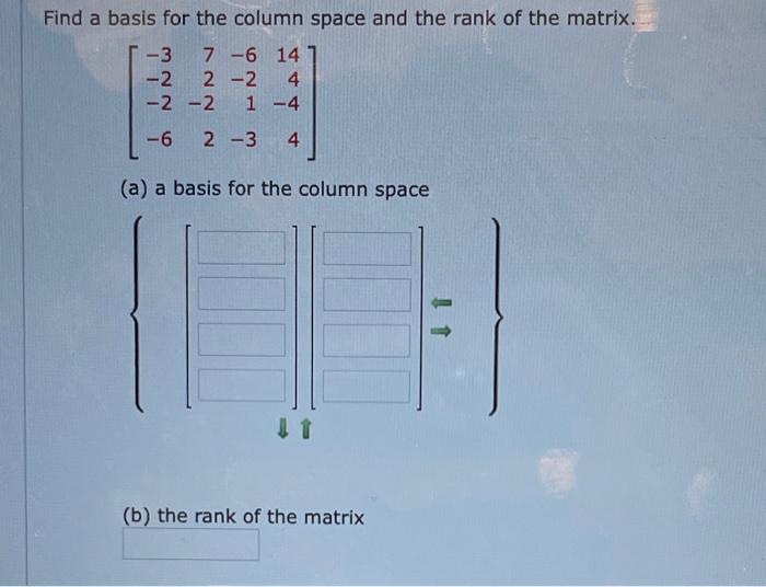 Solved Find a basis for the column space and the rank of the | Chegg.com