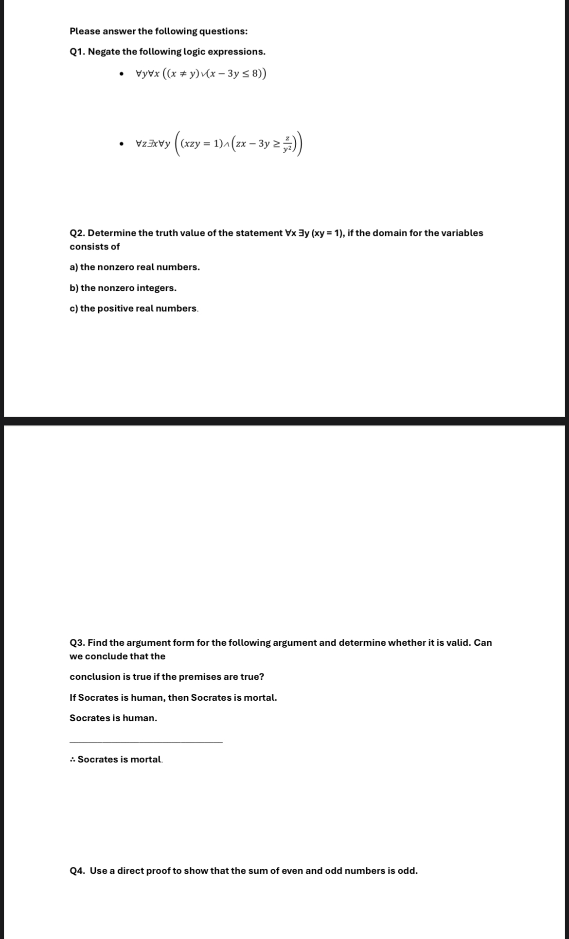 Please answer the following questionsQ1. ﻿Negate the