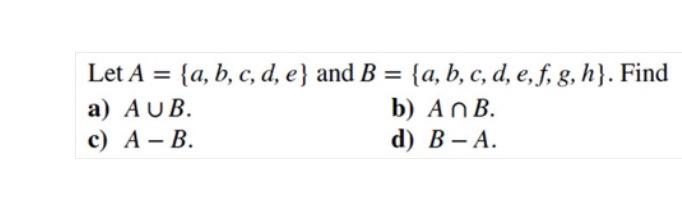 Solved = - Let A = {a, B, C, D, E} And B = {a, B, C, D, E, | Chegg.com