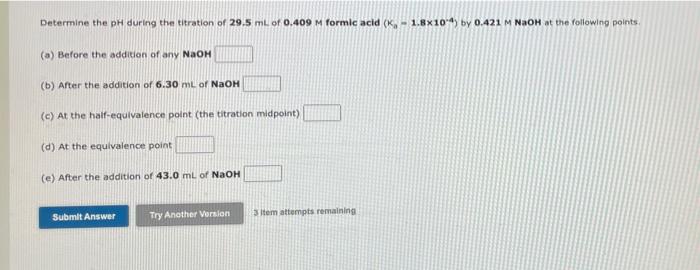 Solved Determine the pH during the titration of 29.5 ml of | Chegg.com
