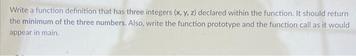 Solved Write a function definition that has three integers | Chegg.com