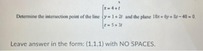 Solved Determine the intersection point of the line | Chegg.com