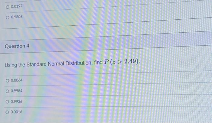 Solved Question 4 Using The Standard Normal Distribution, | Chegg.com