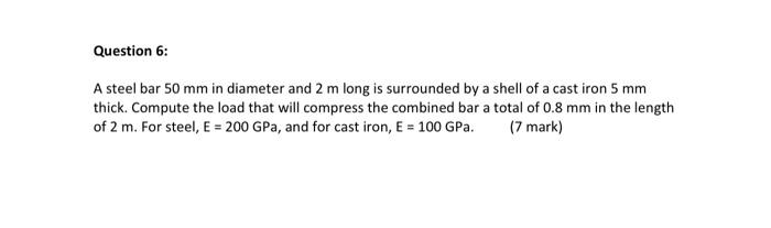 Solved A steel bar 50 mm in diameter and 2 m long is | Chegg.com