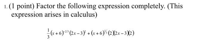 Solved 1. (1 point) Factor the following expression | Chegg.com