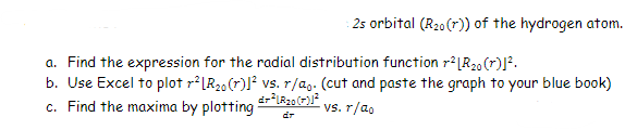 2s ﻿orbital (R20(r)) ﻿of the hydrogen atom.a. ﻿Find | Chegg.com