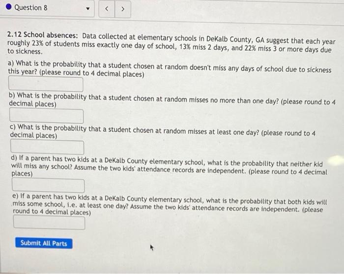 Solved Question 8 2.12 School absences: Data collected | Chegg.com