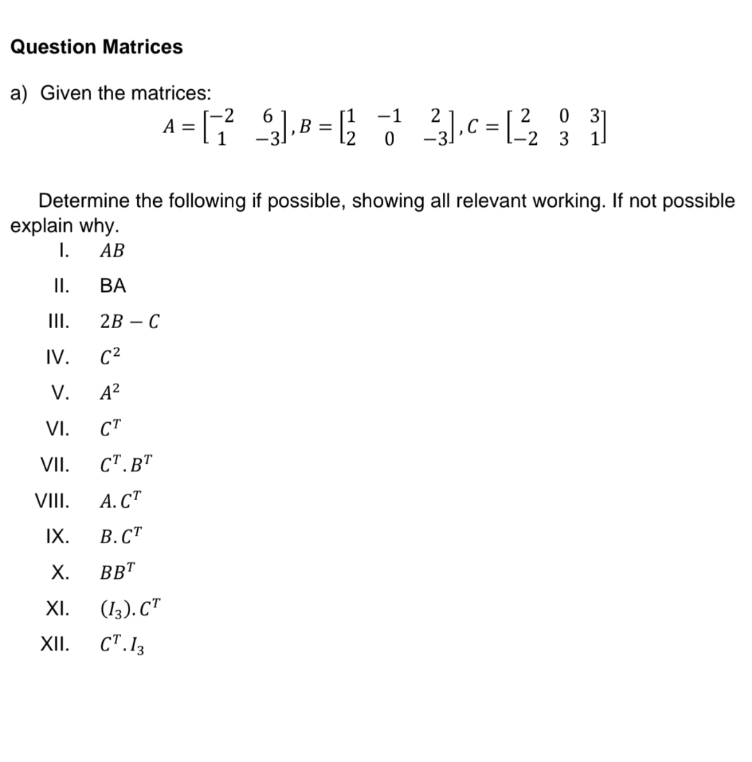 Solved Question Matricesa) Given the | Chegg.com